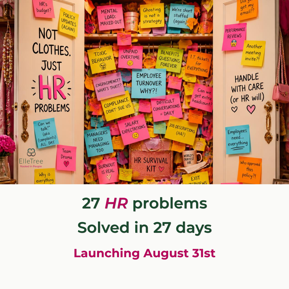 An HR closet packed with sticky notes: not clothes, just HR problems. 27 HR problems solved in 27 days, launching August 31.
